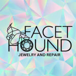 Facet Hound Jewelry and Repair